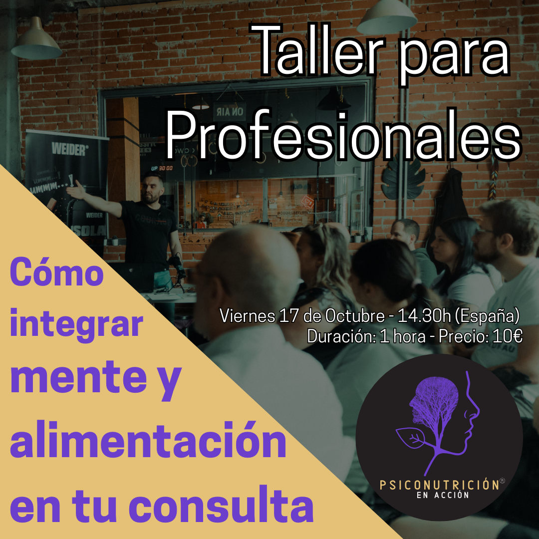 Taller Psiconutrición en Acción: Cómo integrar mente y alimentación en tu consulta